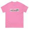 LATINOS ARE EVERYWHERE - Camiseta clásica unisex